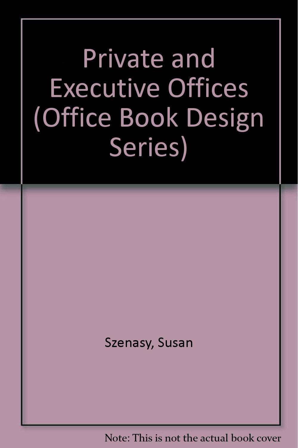 Private and Executive Offices (Office Book Design Series) Books