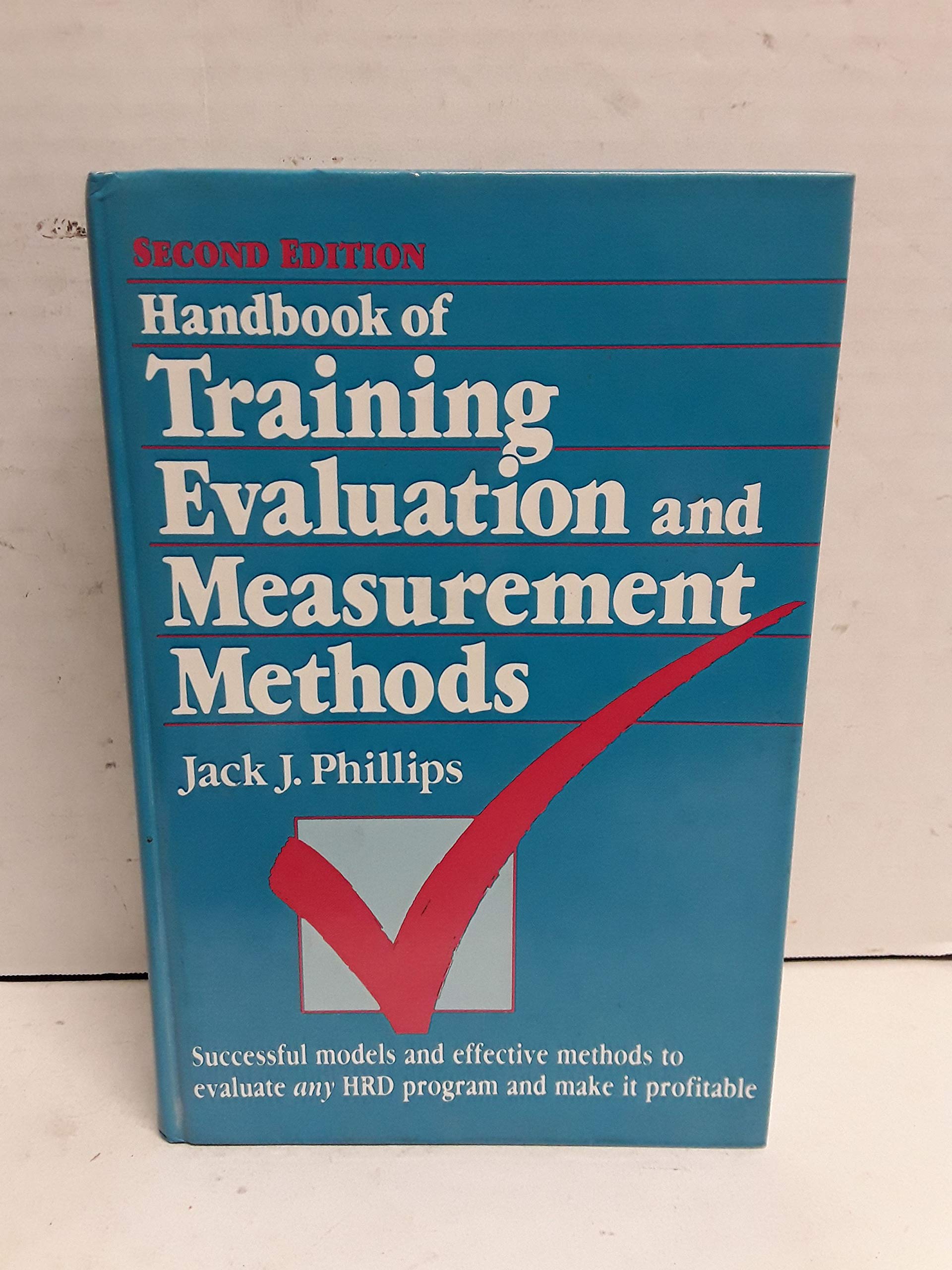 Handbook of Training Evaluation and Measurement Business, Finance & Career