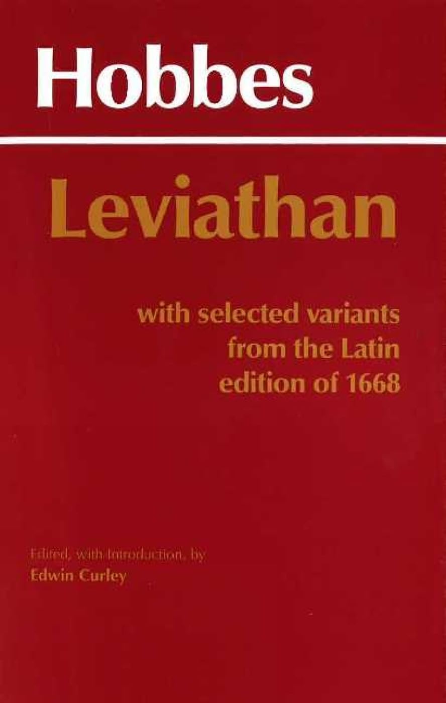 Leviathan: With Selected Variants from the Latin Edition of 1668 (Hackett Classics) Philosophy