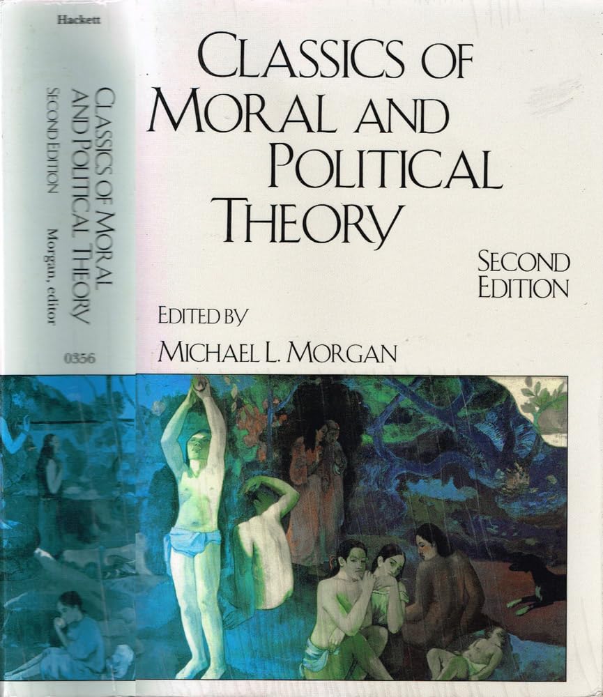 Classics of Moral and Political Theory Philosophy