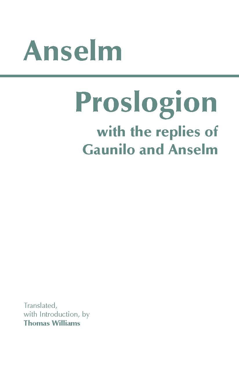 Proslogion: With the Replies of Gaunilo and Anselm book