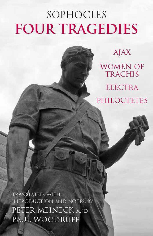 Four Tragedies: Ajax, Women of Trachis, Electra, Philoctetes (Hackett Classics) Drama