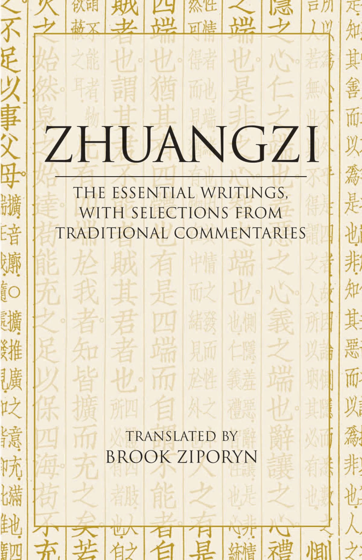 Zhuangzi: The Essential Writings: With Selections from Traditional Commentaries (Hackett Classics) Philosophy