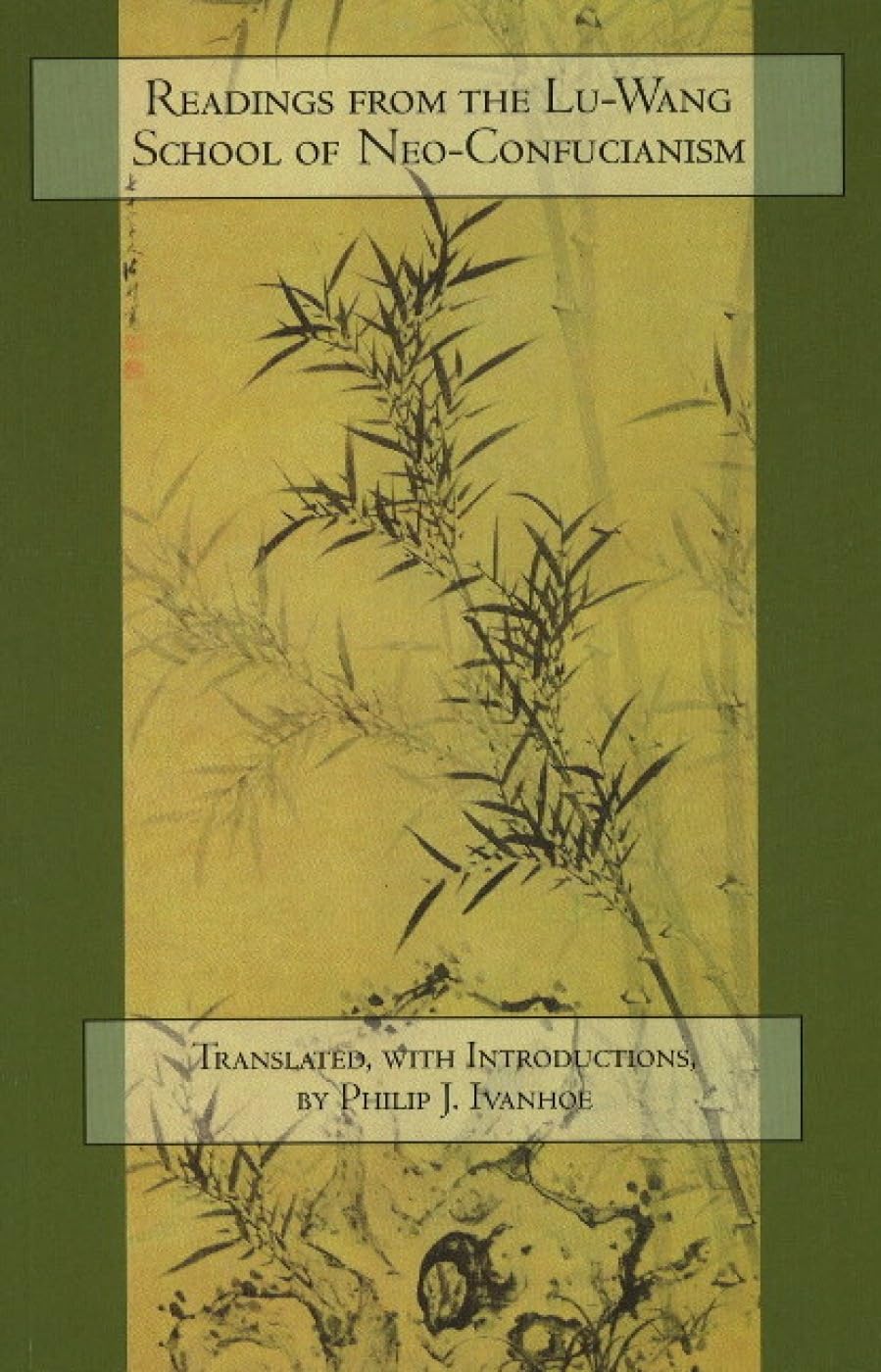 Readings from the Lu-Wang School of Neo-Confucianism Philosophy