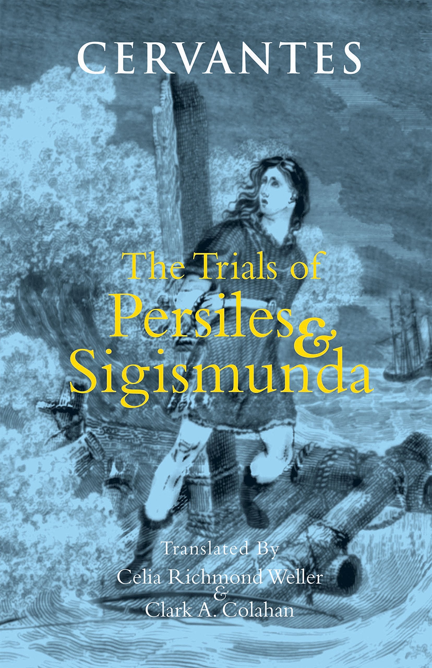 The Trials of Persiles and Sigismunda: A Northern Story Classics