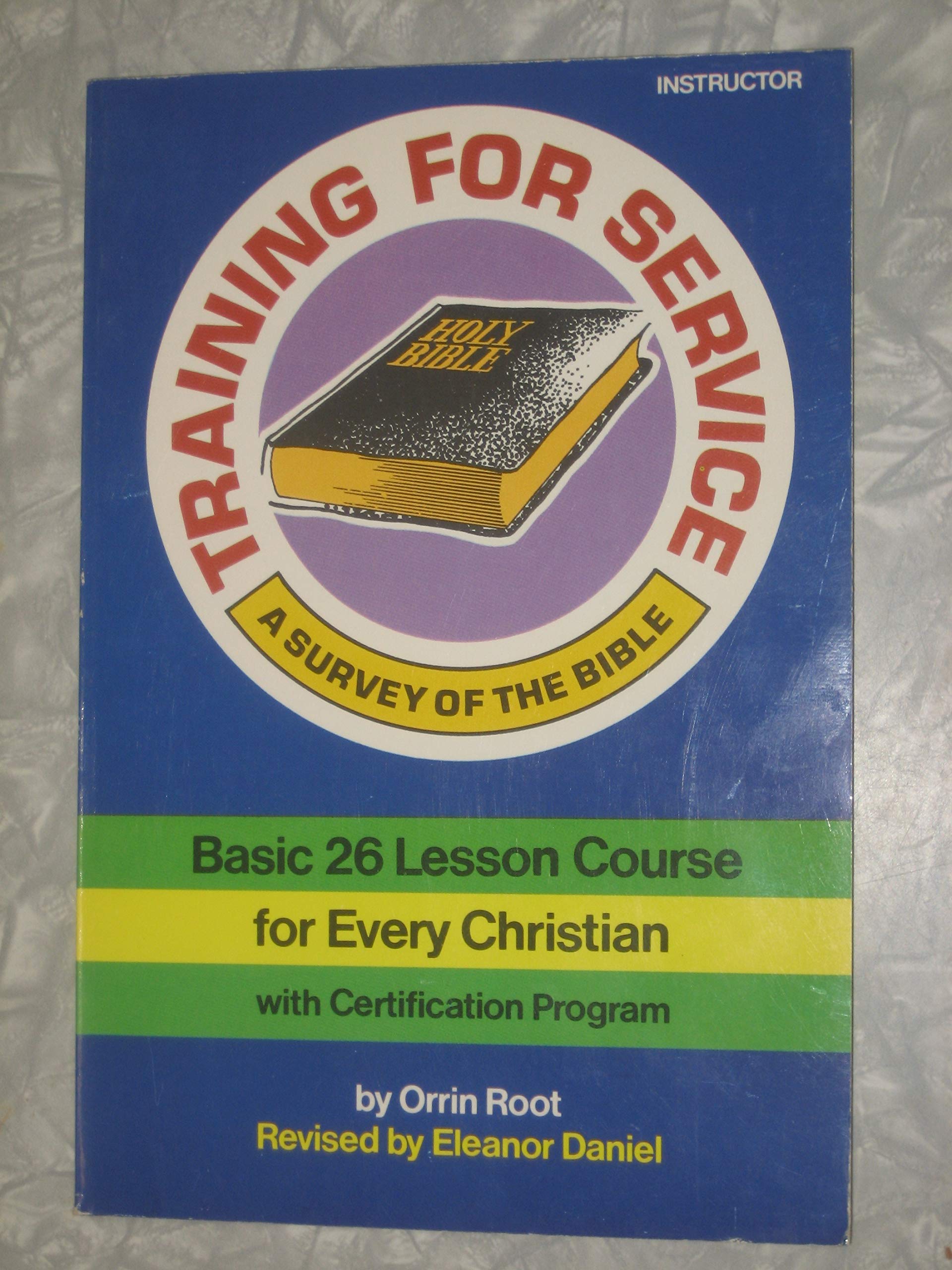 Training for Service: A Survey of the Bible/R3212 Religion & Esotericism