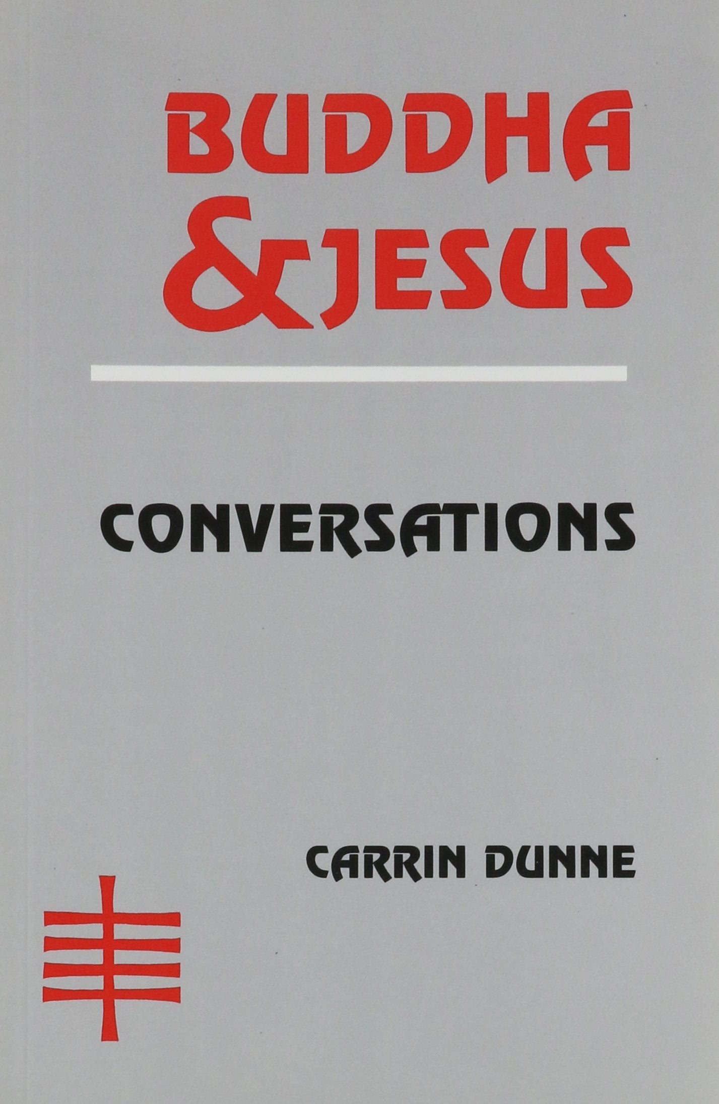Buddha and Jesus: Conversations Religion & Esotericism