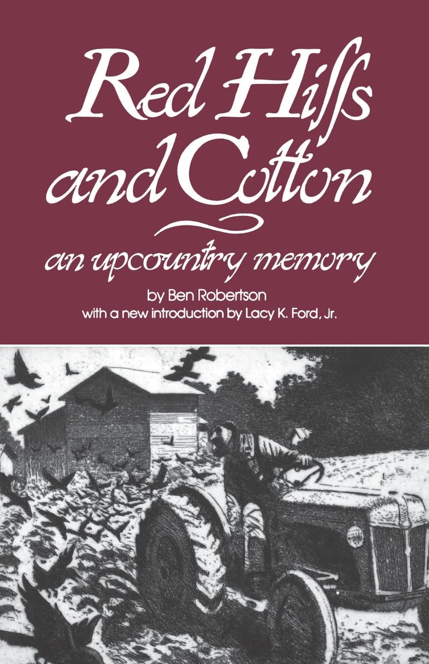 Red Hills and Cotton: An Upcountry Memory (Southern Classics Series) Memories