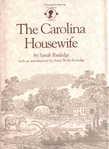 The Carolina Housewife Leisure, Home & Garden