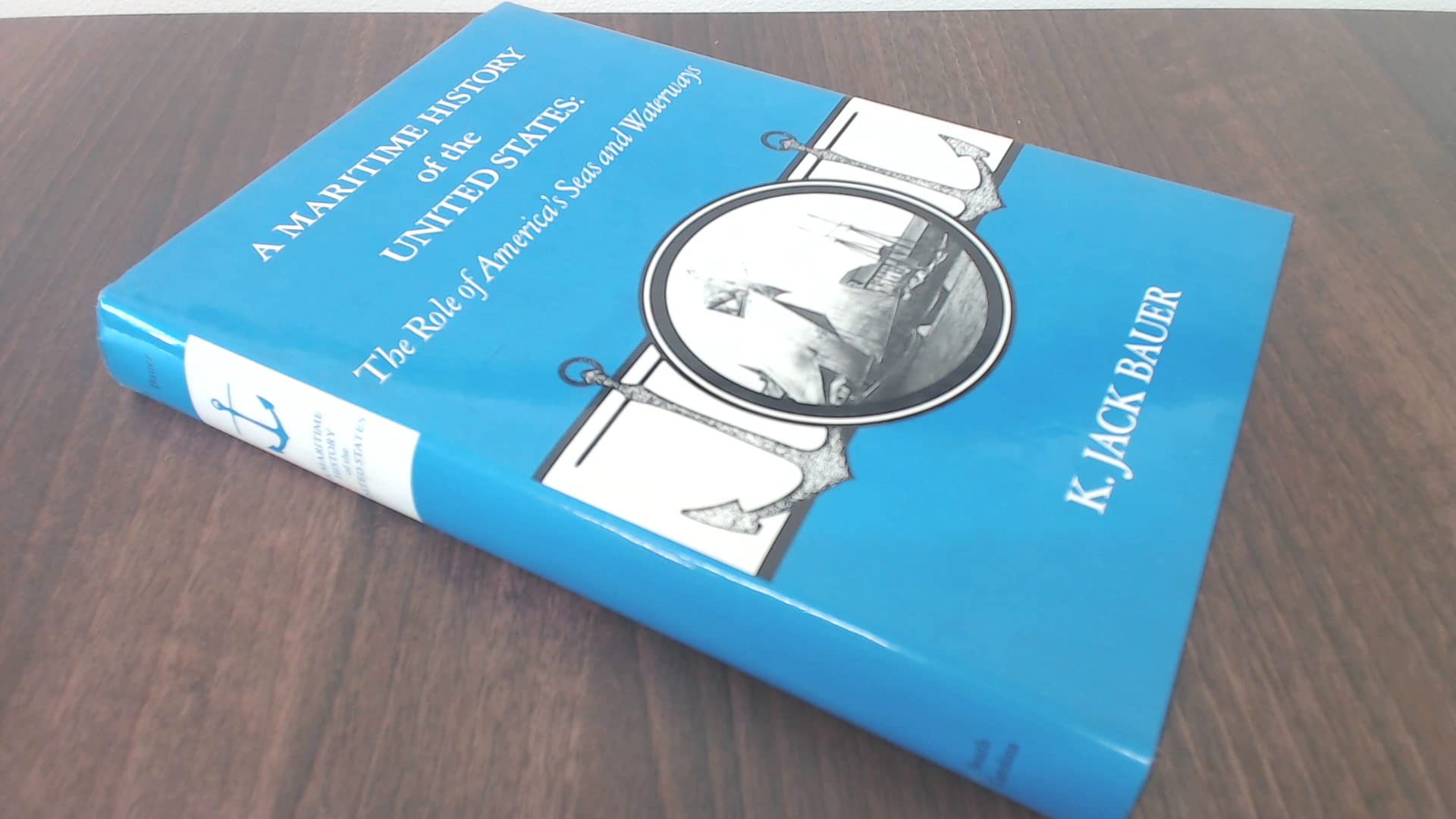 A Maritime History of the United States: The Role of America's Seas and Waterways (Maritime History Series) Business, Finance & Career