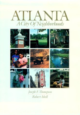 Atlanta: A City of Neighborhoods book