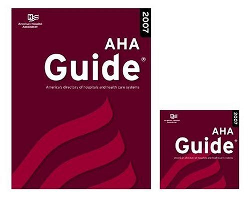 Aha Guide 2007: America's Directory of Hospitals and Health Care Systems Health, Nutrition & Fitness