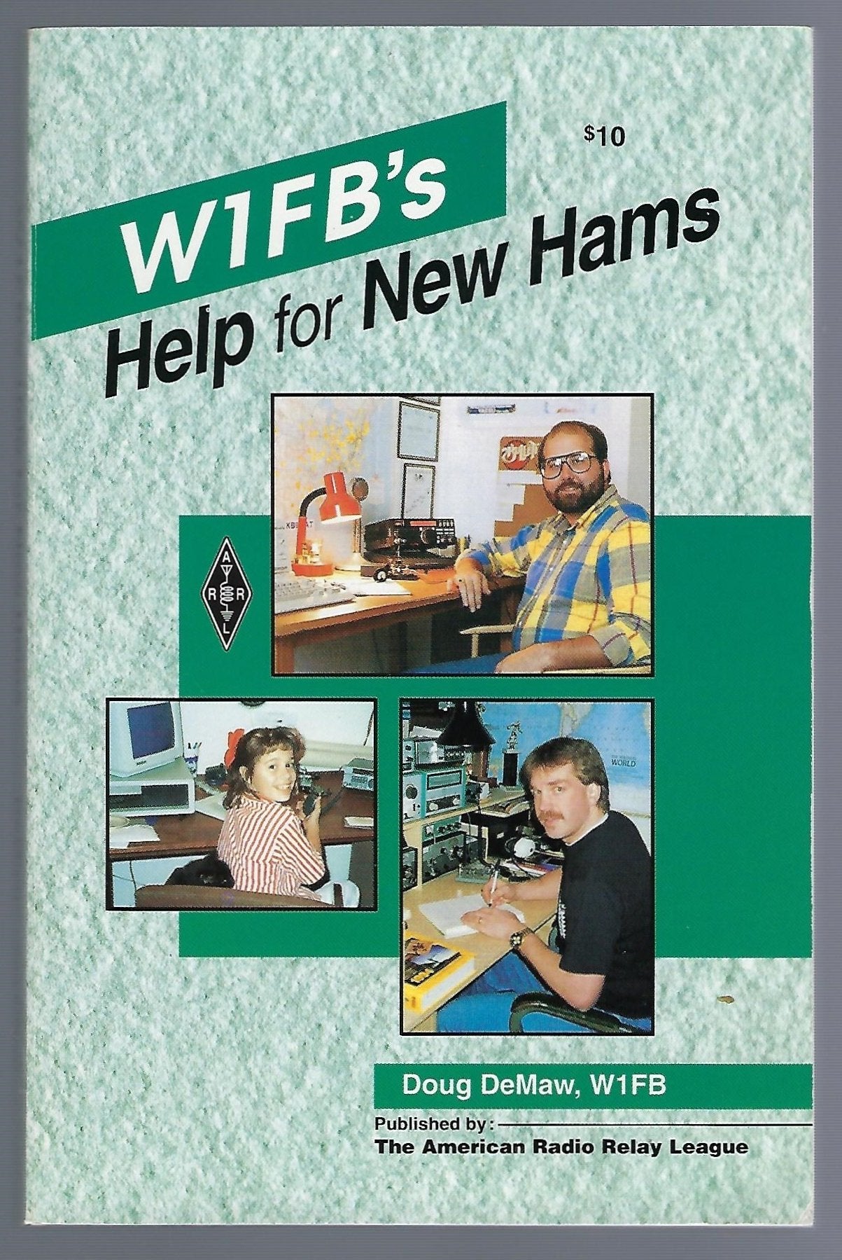 W1Fb's Help for New Hams (Publication No. 116 of the Radio Amateur's Library) Business & Technology