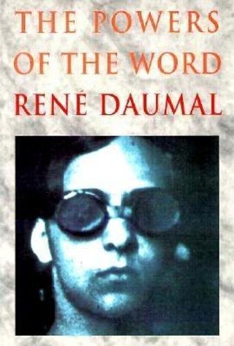 Powers of the Word: Selected Essays and Notes 1927-1943 Essays & Short Stories