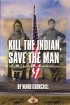 Kill the Indian, Save the Man Books