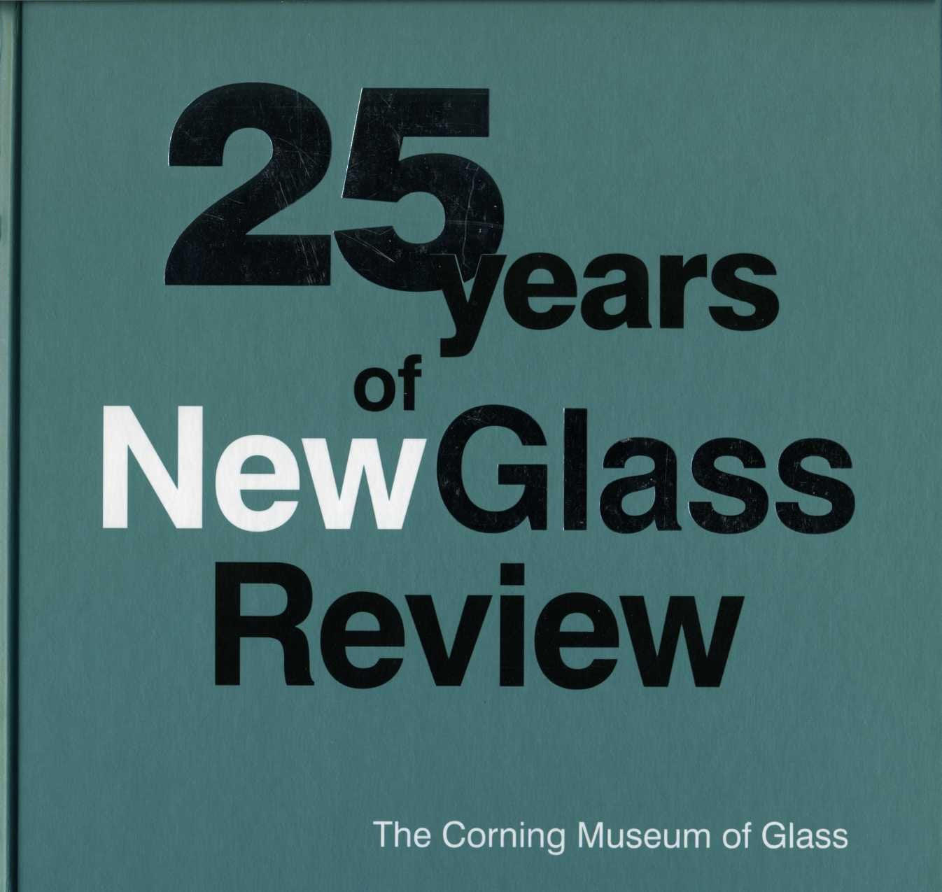 25 Years of New Glass Review Books
