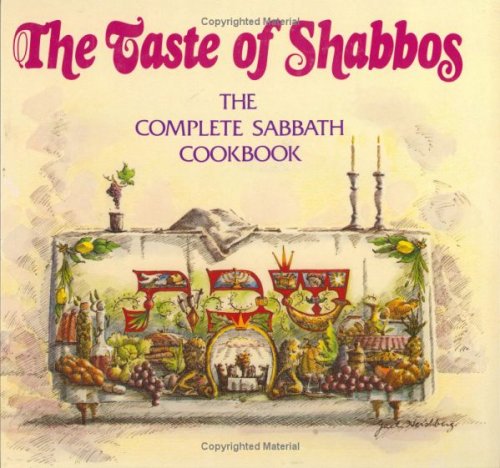Taste of Shabbos, the Complete Sabbath Cookbook book