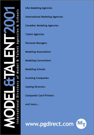 Model & Talent 2001: The International Directory of Model and Talent Agencies & Schools Reference Books