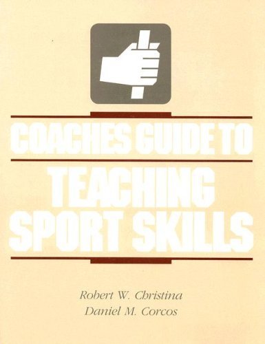 Coaches Guide to Teaching Sport Skills: A Publication for Amer Coaching Effectiveness Program Leisure & Fun