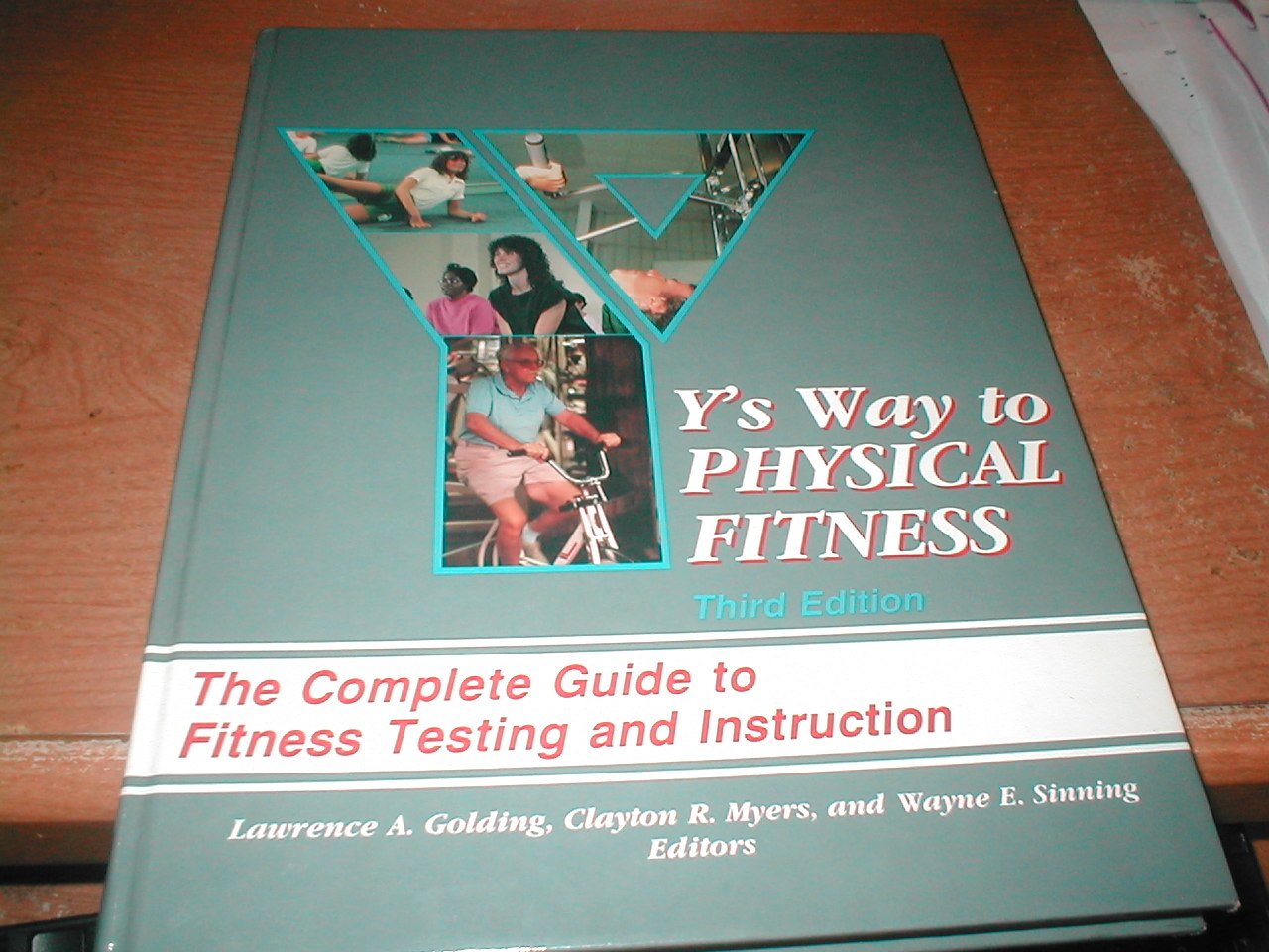 Y's Way to Physical Fitness: The Complete Guide to Fitness Testing and Instruction Medicine