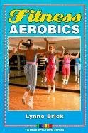Fitness Aerobics (Fitness Spectrum Series) Health, Nutrition & Fitness