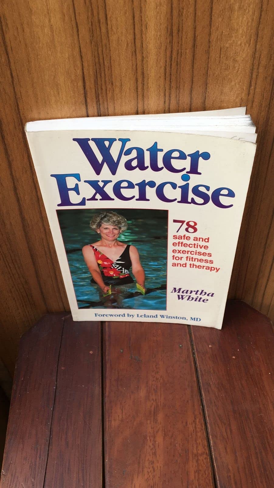 Water Exercise: 78 Safe and Effective Exercises for Fitness and Theraphy Health, Nutrition & Fitness