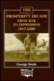 Prosperity Decade: From War to Depression : 1917 - 1929: From War to Depression, 1917-29 (The Economic History of the United States, Band 8) Business, Finance & Career