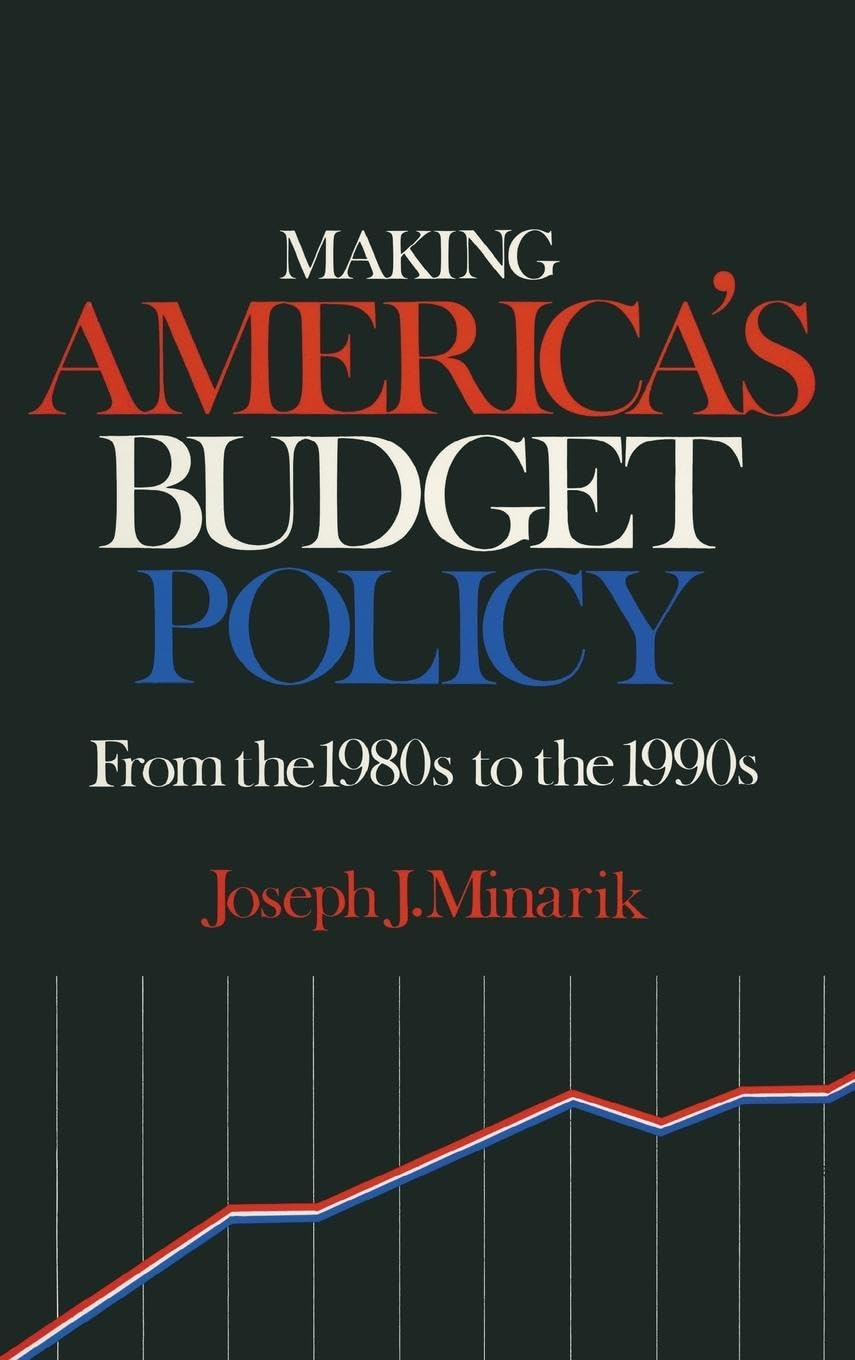Making America's Budget Policy from the 1980's to the 1990's Memories