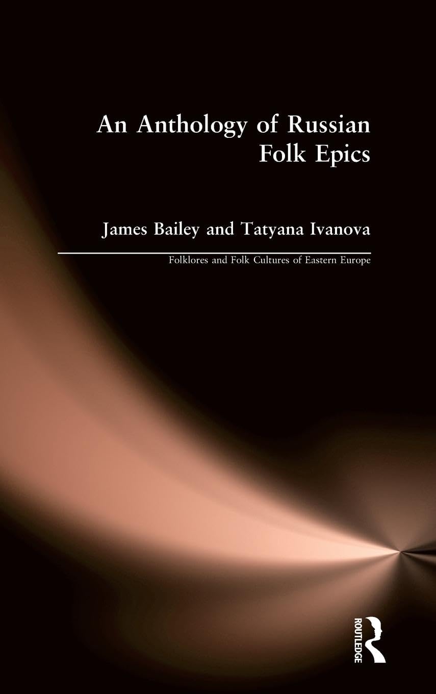 An Anthology of Russian Folk Epics Law