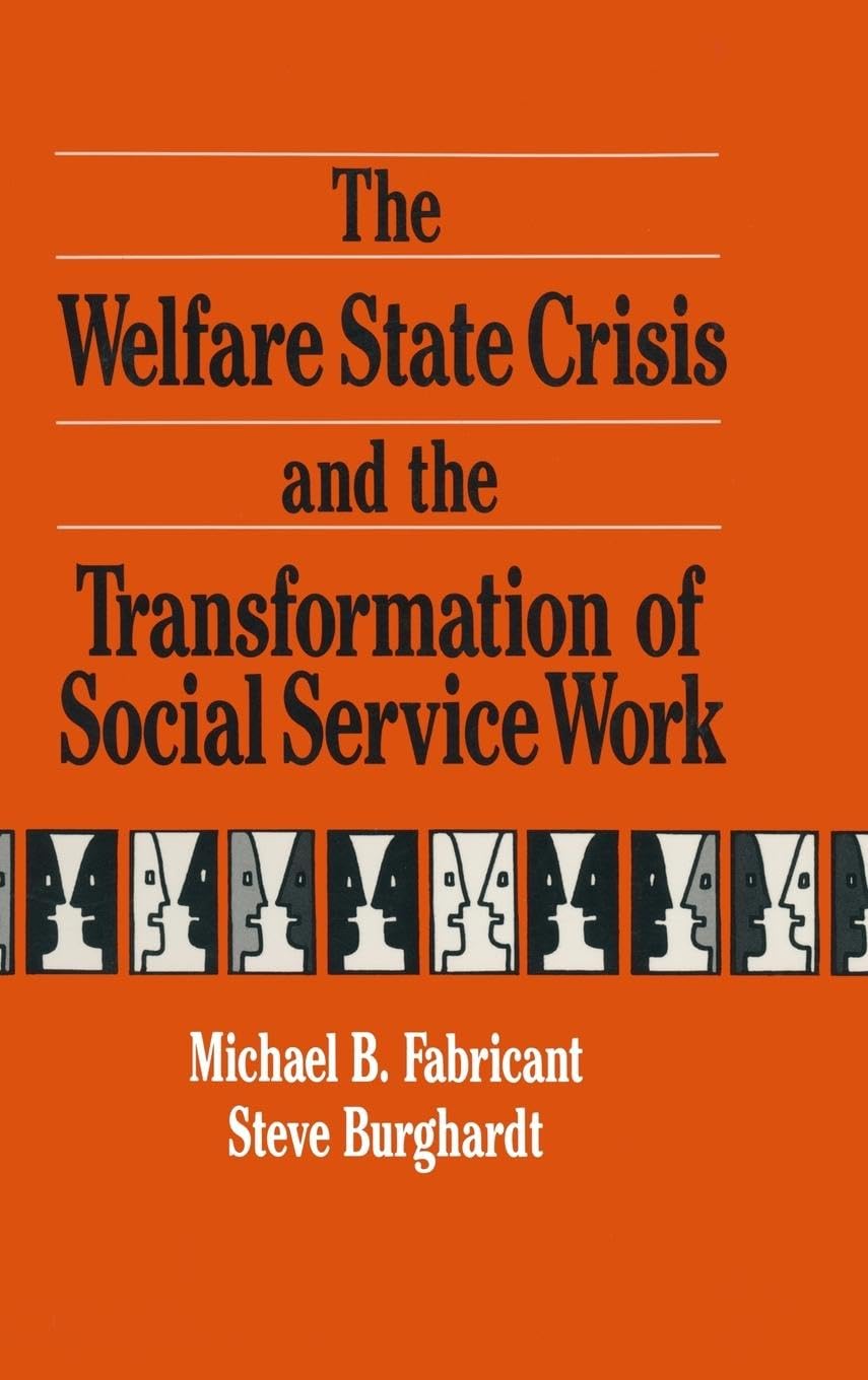 The Welfare State Crisis and the Transformation of Social Service Work Law