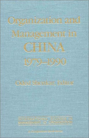 Organization and Management in China, 1979-1990 (International Studies in Management and Organization : A Companion Book Series) Law