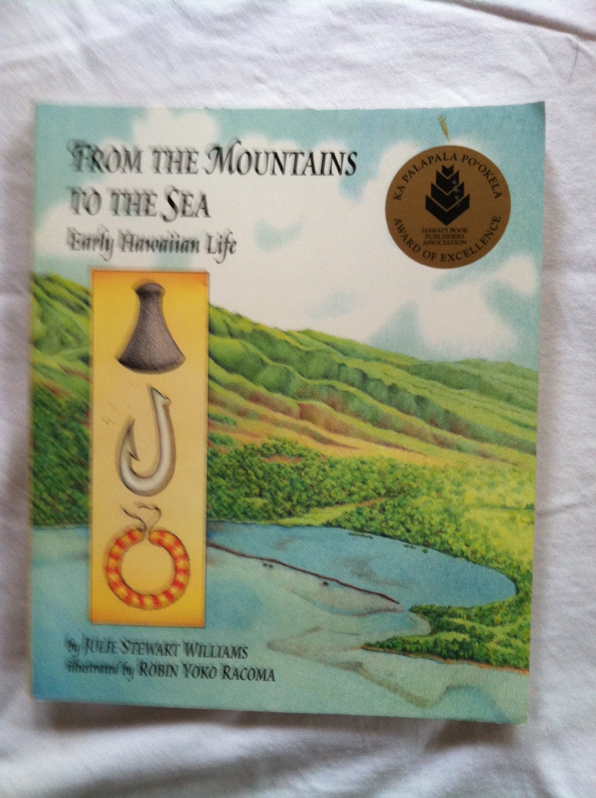 From the Mountains to the Sea: Early Hawaiian Life: A Hawaiian Lifestyle Non-fiction