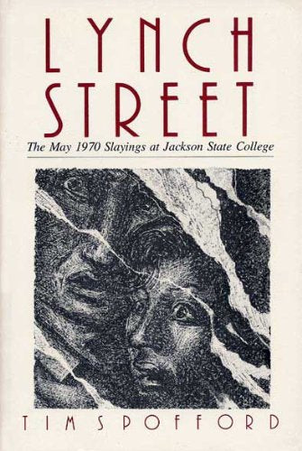 Lynch Street: The May 1970 Slayings at Jackson State book