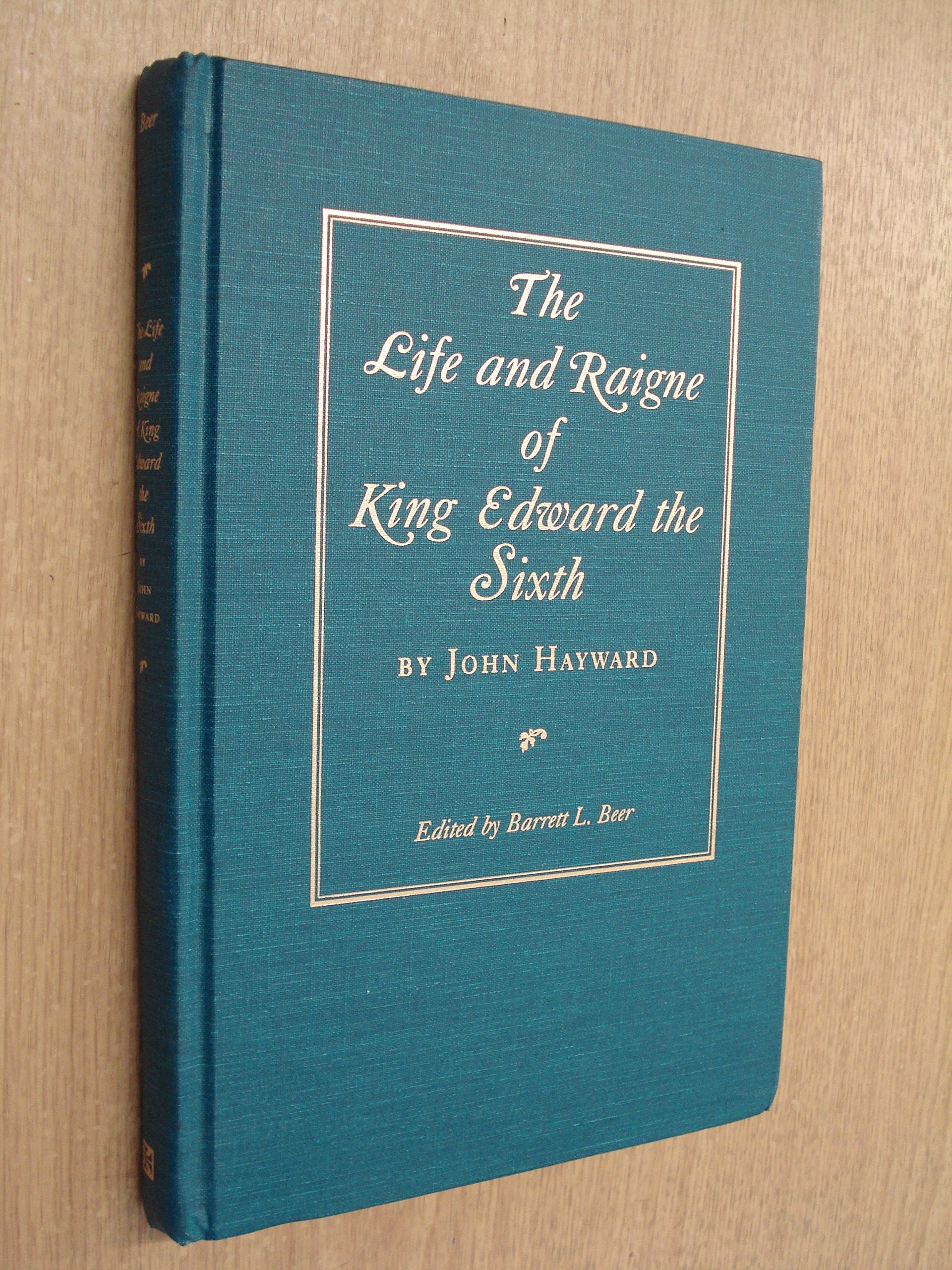 The Life and Reign of King Edward the Sixth Essays & Short Stories