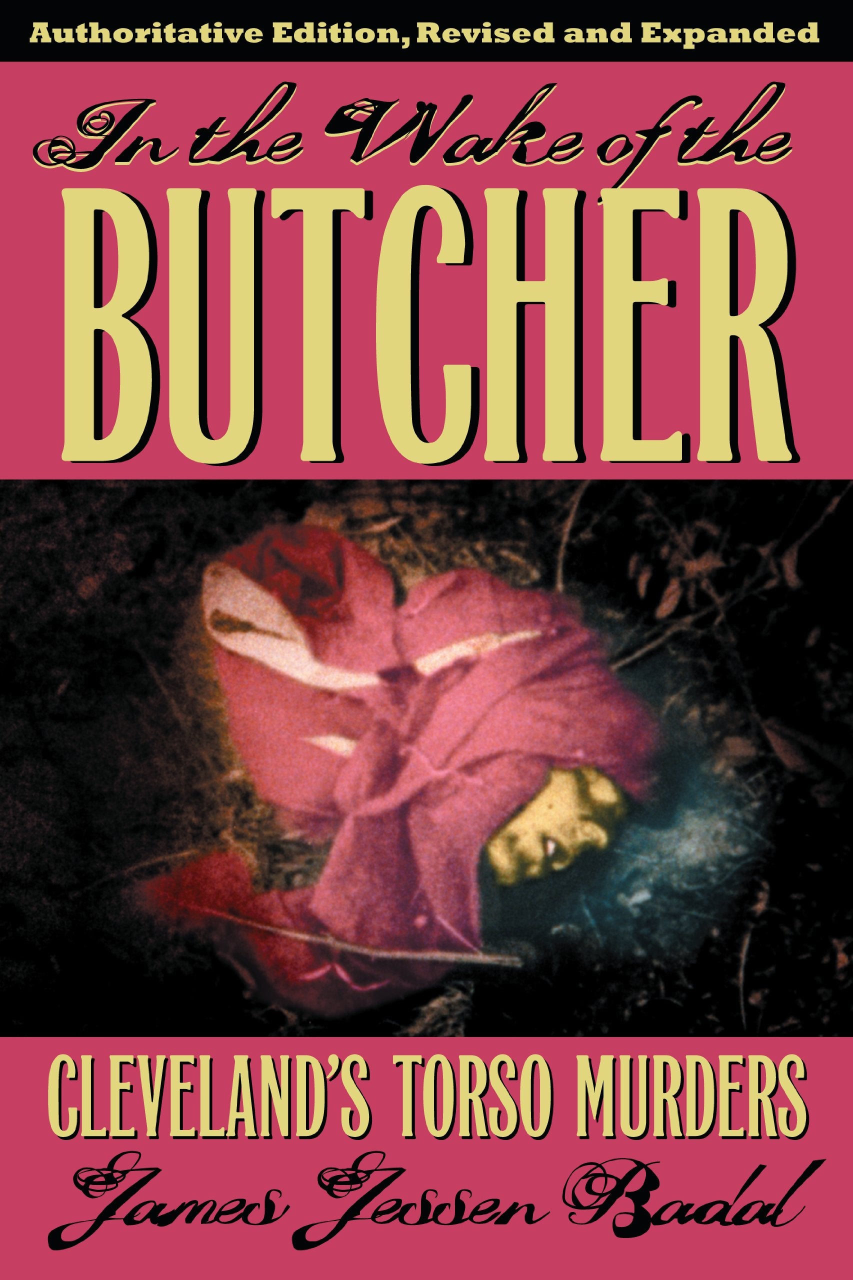In the Wake of the Butcher: Cleveland's Torso Murders Politics & Society