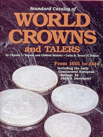 Standard Catalog of World Crowns and Talers: From 1601 to Date Hobbies & Crafts