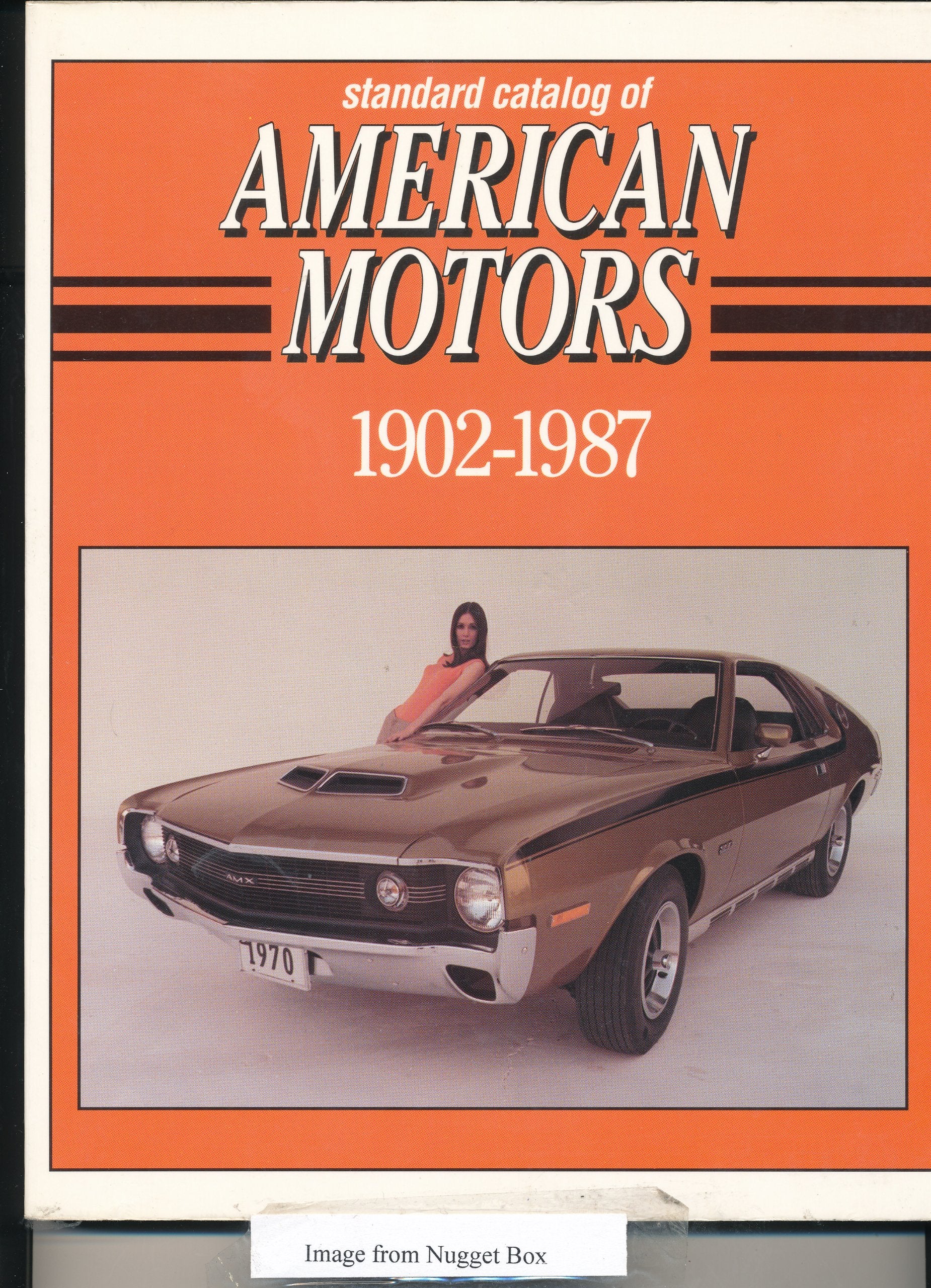Standard Catalog of American Motors/1902-1987 book