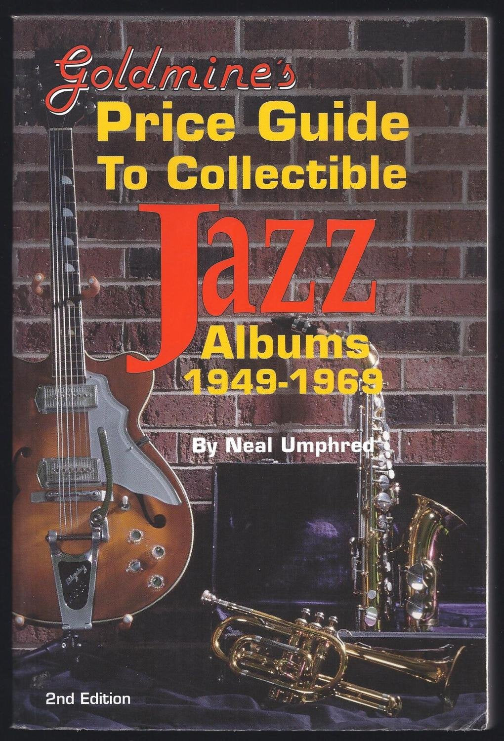 Goldmine's Price Guide to Collectible Jazz Albums, 1949-1969 Arts & Music