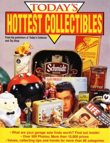 Today's Hottest Collectables: From the Publishers of "Warman's Today's Collector Toy Shop" Hobbies & Crafts
