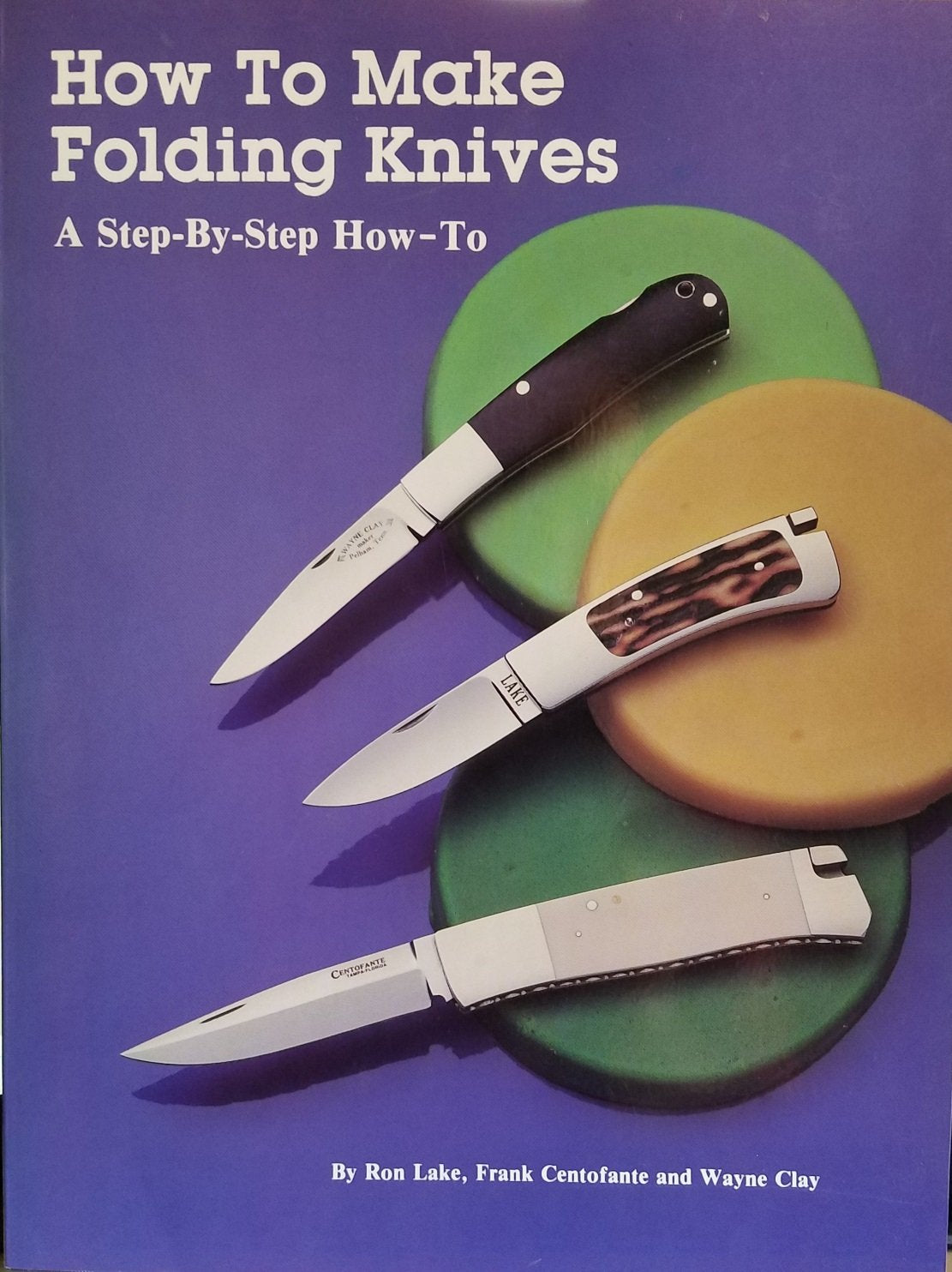How to Make Folding Knives/a Step-By-Step How-To Hobbies & Crafts