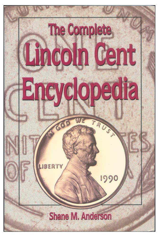 Product Image: The Complete Lincoln Cent Encyclopedia