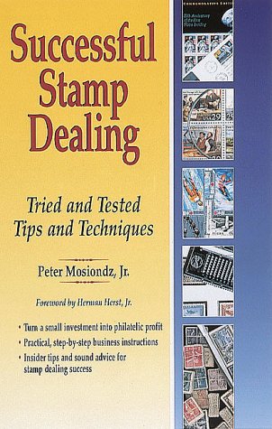 Product Image: Successful Stamp Dealing: Tried & Tested Tips & Techniques: Tried and Tested Tips and Techniques
