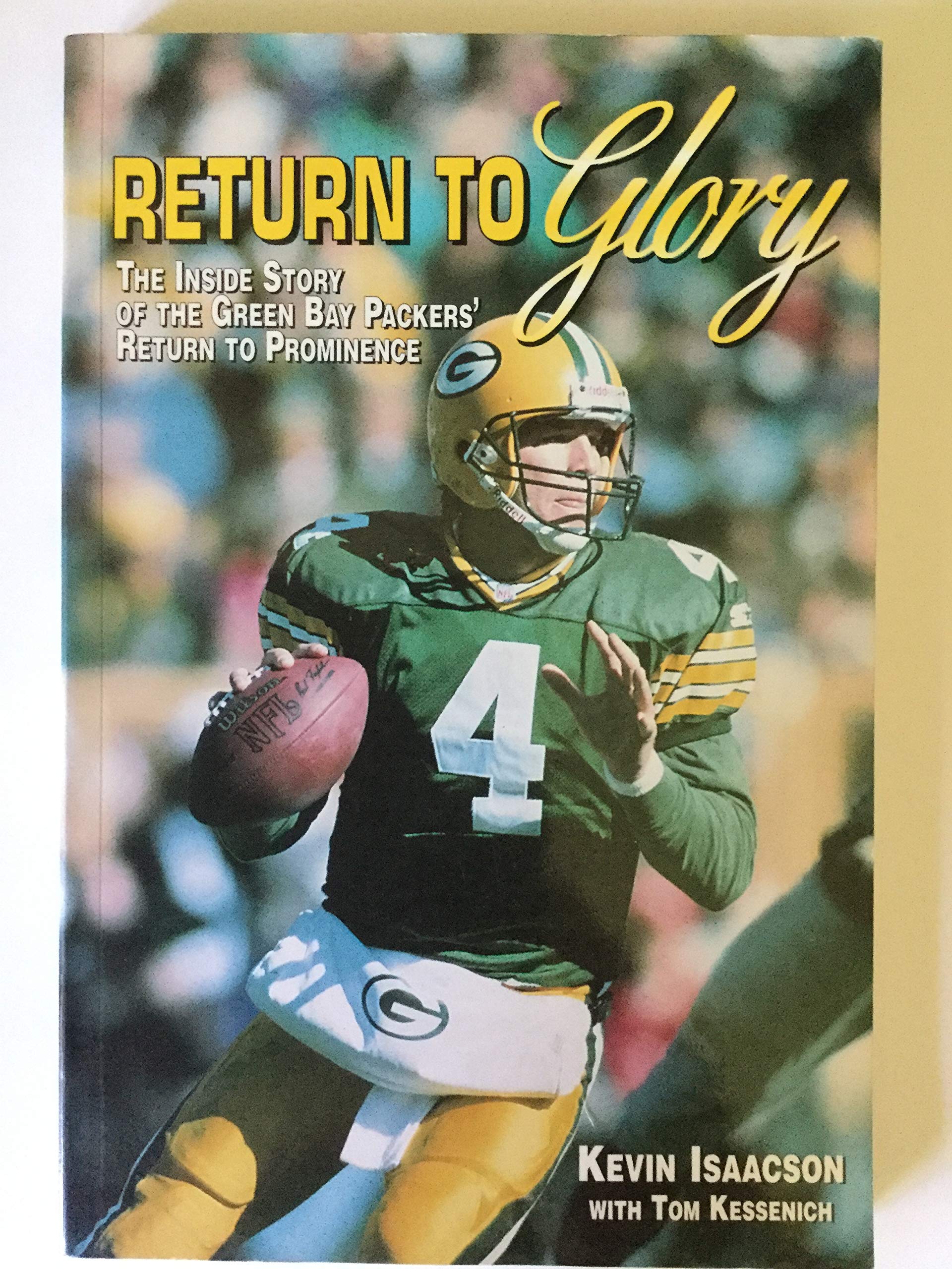 Return to Glory: The Inside Story of the Green Bay Packers Return to Prominence Leisure & Fun