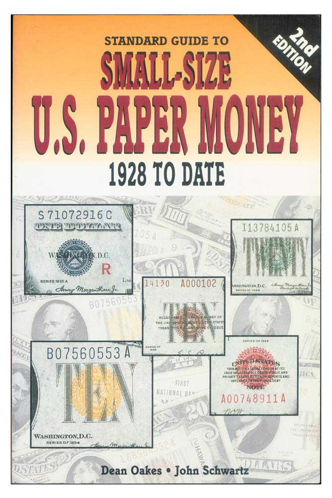 Standard Guide to Small Size U.S. Paper Money: 1928 To Date Film, Art & Culture