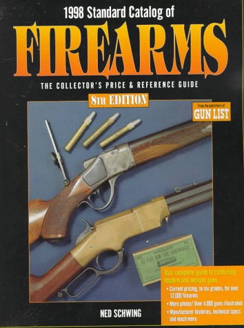 1998 Standard Catalog of Firearms: The Collector's Price & Reference Guide Hobbies & Crafts