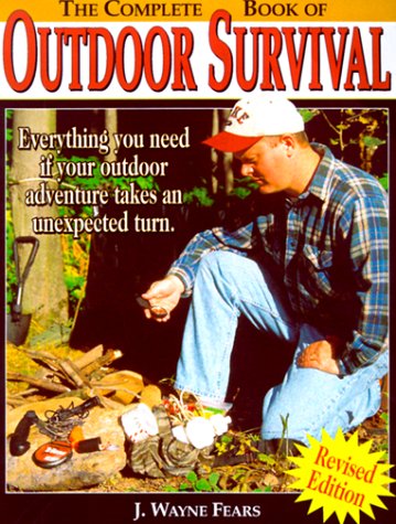 The Complete Book of Outdoor Survival Camping & Survival