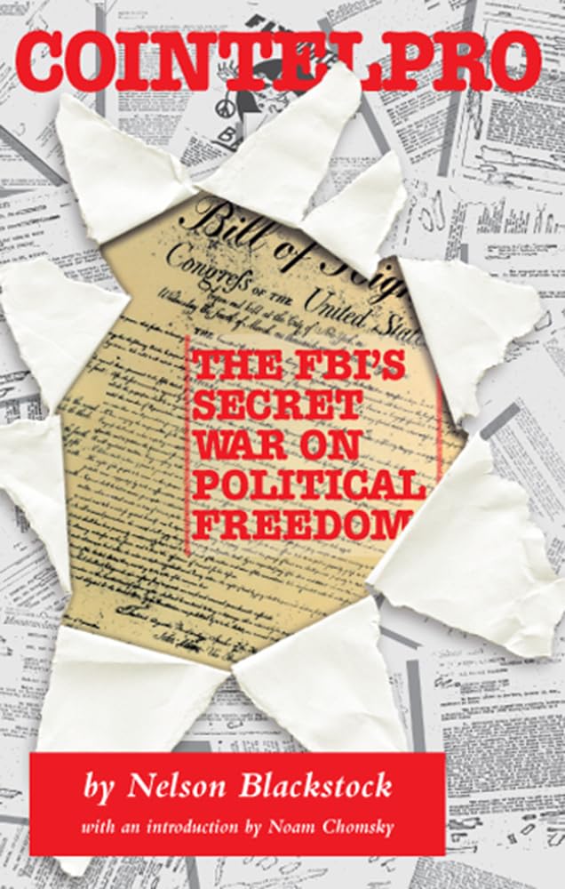 Cointelpro: The Fbi's Secret War on Political Freedom Law
