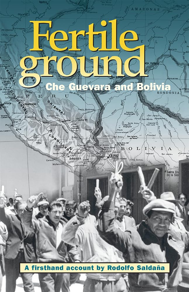 Fertile Ground: Che Guevara and Bolivia Social Sciences