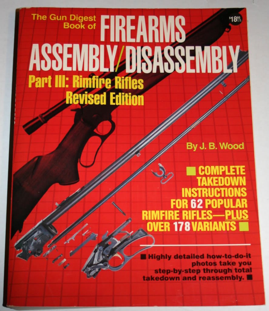 The Gun Digest Book of Firearms Assembly/Disassembly Part III: Rimfire Rifles book