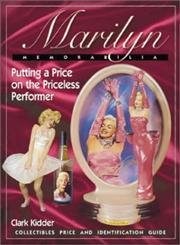 Marilyn Memorabilia: Putting a Price on the Priceless Performer Art & Literature